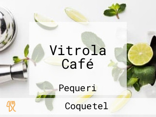 Vitrola Café