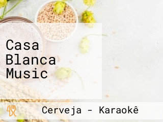 Casa Blanca Music