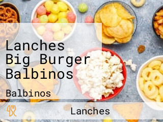 Lanches Big Burger Balbinos