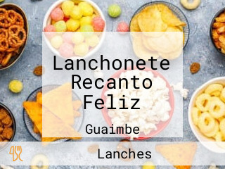 Lanchonete Recanto Feliz