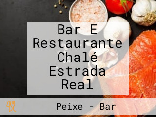 Bar E Restaurante Chalé Estrada Real
