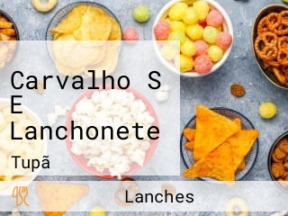Carvalho S E Lanchonete
