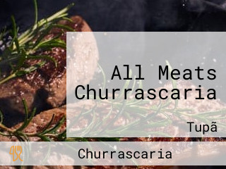 All Meats Churrascaria