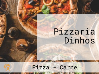 Pizzaria Dinhos
