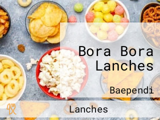 Bora Bora Lanches