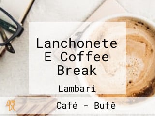 Lanchonete E Coffee Break