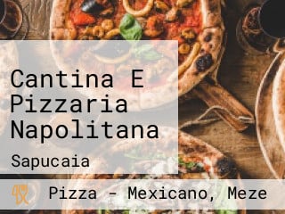 Cantina E Pizzaria Napolitana