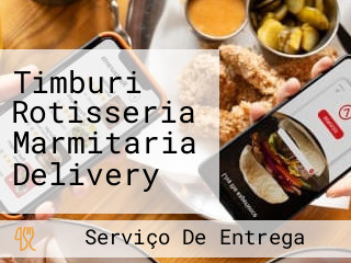 Timburi Rotisseria Marmitaria Delivery