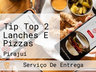 Tip Top 2 Lanches E Pizzas