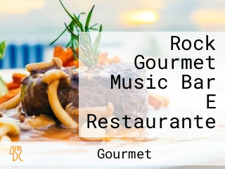 Rock Gourmet Music Bar E Restaurante