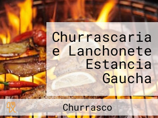 Churrascaria e Lanchonete Estancia Gaucha