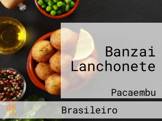 Banzai Lanchonete