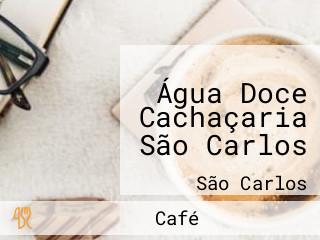 Água Doce Cachaçaria São Carlos