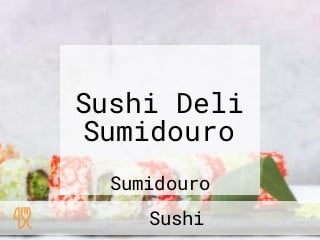 Sushi Deli Sumidouro