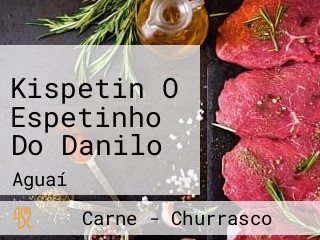 Kispetin O Espetinho Do Danilo