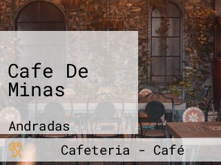Cafe De Minas