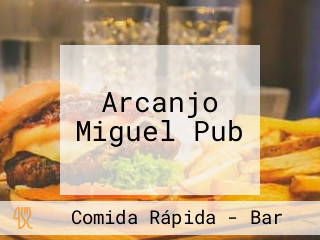 Arcanjo Miguel Pub