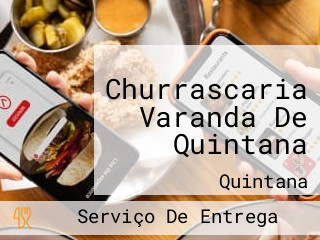 Churrascaria Varanda De Quintana