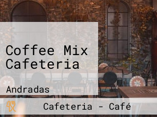 Coffee Mix Cafeteria