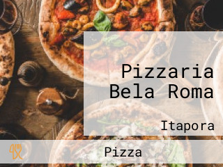 Pizzaria Bela Roma
