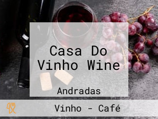 Casa Do Vinho Wine