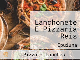 Lanchonete E Pizzaria Reis