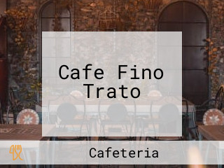 Cafe Fino Trato