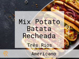 Mix Potato Batata Recheada