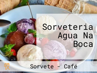 Sorveteria Agua Na Boca