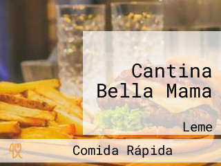 Cantina Bella Mama