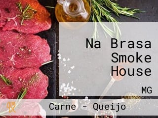 Na Brasa Smoke House