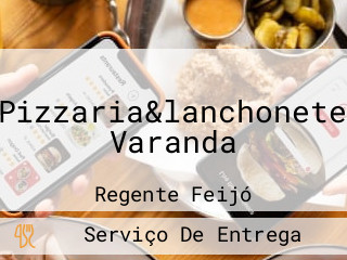 Pizzaria&lanchonete Varanda