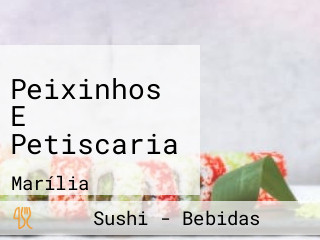 Peixinhos E Petiscaria