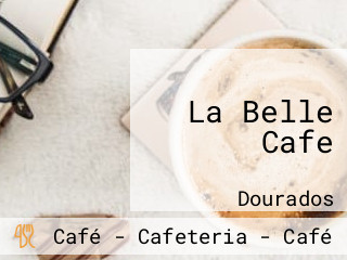 La Belle Cafe