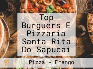 Top Burguers E Pizzaria Santa Rita Do Sapucai