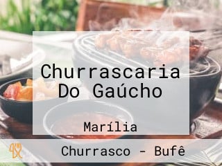 Churrascaria Do Gaúcho