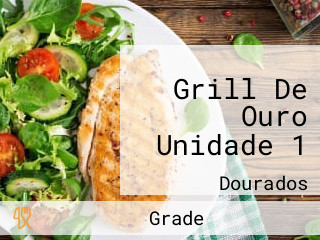 Grill De Ouro Unidade 1