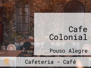 Cafe Colonial