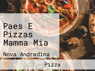 Paes E Pizzas Mamma Mia