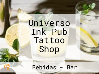 Universo Ink Pub Tattoo Shop