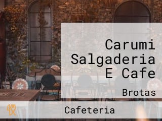 Carumi Salgaderia E Cafe