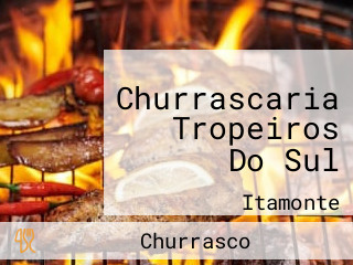 Churrascaria Tropeiros Do Sul
