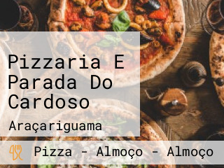Pizzaria E Parada Do Cardoso