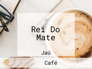 Rei Do Mate