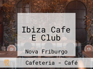 Ibiza Cafe E Club