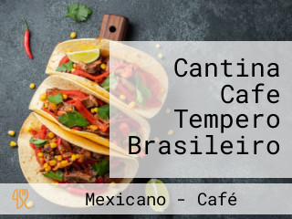 Cantina Cafe Tempero Brasileiro