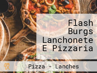 Flash Burgs Lanchonete E Pizzaria