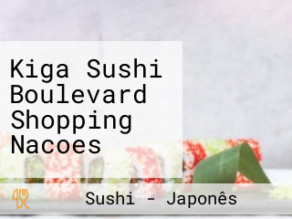 Kiga Sushi Boulevard Shopping Nacoes