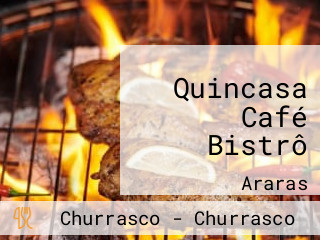 Quincasa Café Bistrô