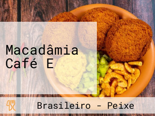 Macadâmia Café E